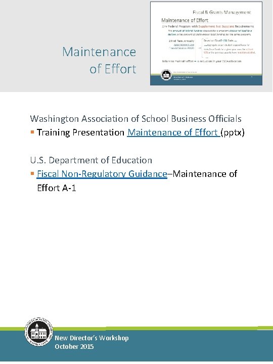 Maintenance of Effort Washington Association of School Business Officials § Training Presentation Maintenance of