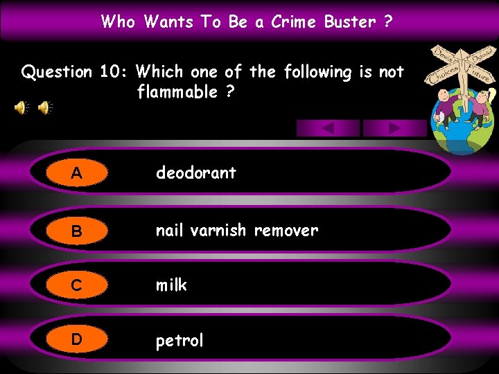 Who Wants To Be a Crime Buster ? Question 10: Which one of the