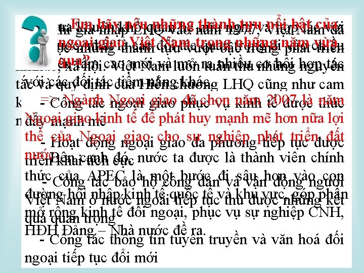 hãy nêu những thành tựuvàViệt nổi bật - Đưa khuôn khổ quan hệ năm