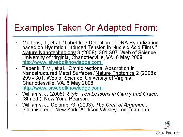 Examples Taken Or Adapted From: • • Mertens, J. , et al. “Label-free Detection