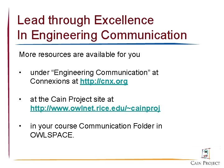 Lead through Excellence In Engineering Communication More resources are available for you • under