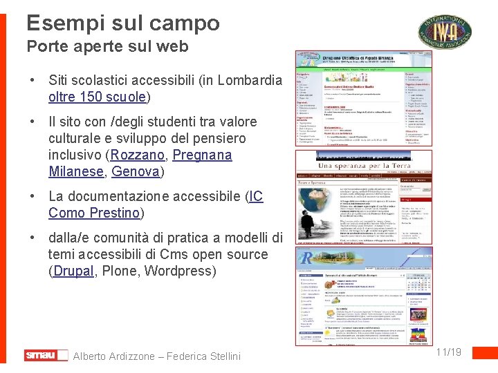 Esempi sul campo Porte aperte sul web • Siti scolastici accessibili (in Lombardia oltre