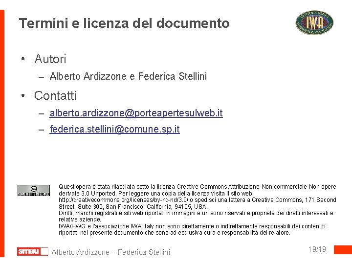 Termini e licenza del documento • Autori – Alberto Ardizzone e Federica Stellini •