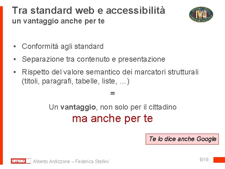 Tra standard web e accessibilità un vantaggio anche per te • Conformità agli standard