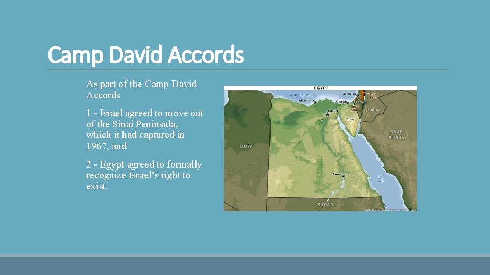 Camp David Accords As part of the Camp David Accords 1 - Israel agreed