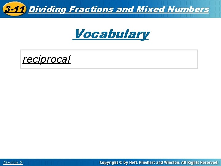 Multiplying Fractions and 3 -11 Dividing Fractions and Here Mixed Numbers 3 -10 Insert.