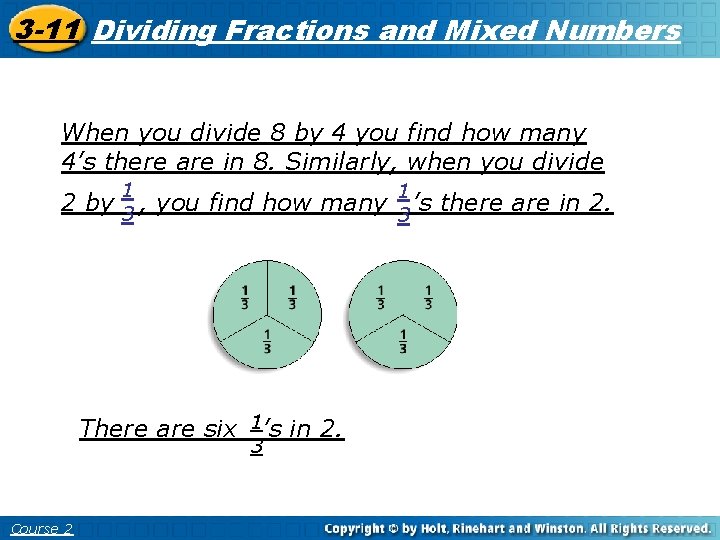 Multiplying Fractions and 3 -11 Dividing Fractions and Mixed Numbers 3 -10 Mixed Numbers
