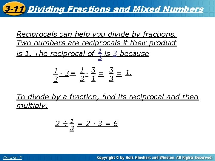 Multiplying Fractions and 3 -11 Dividing Fractions and Mixed Numbers 3 -10 Mixed Numbers