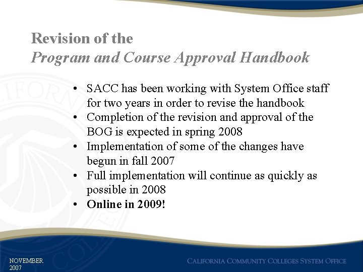 Revision of the Program and Course Approval Handbook • SACC has been working with