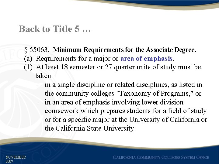 Back to Title 5 … § 55063. Minimum Requirements for the Associate Degree. (a)