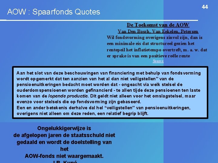 44 AOW : Spaarfonds Quotes De Toekomst van de AOW Van Den Bosch, Van