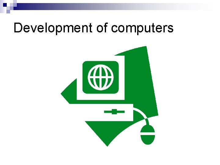 Development of computers 