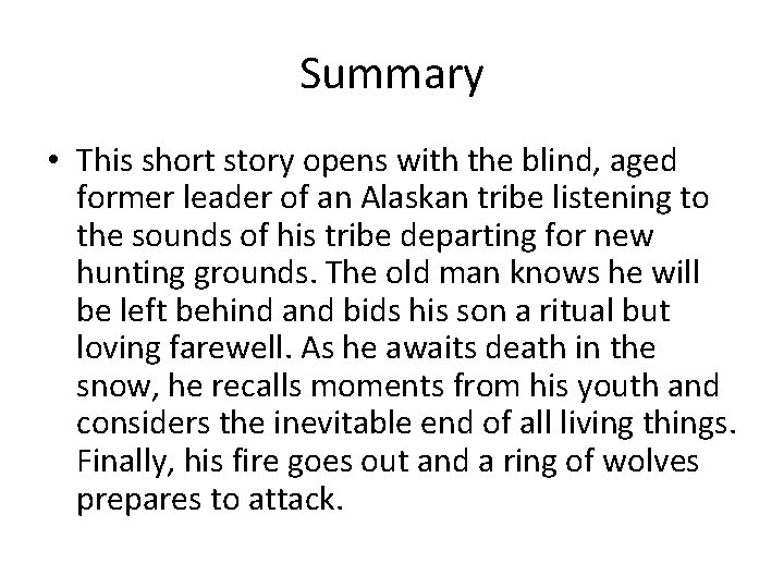 Summary • This short story opens with the blind, aged former leader of an