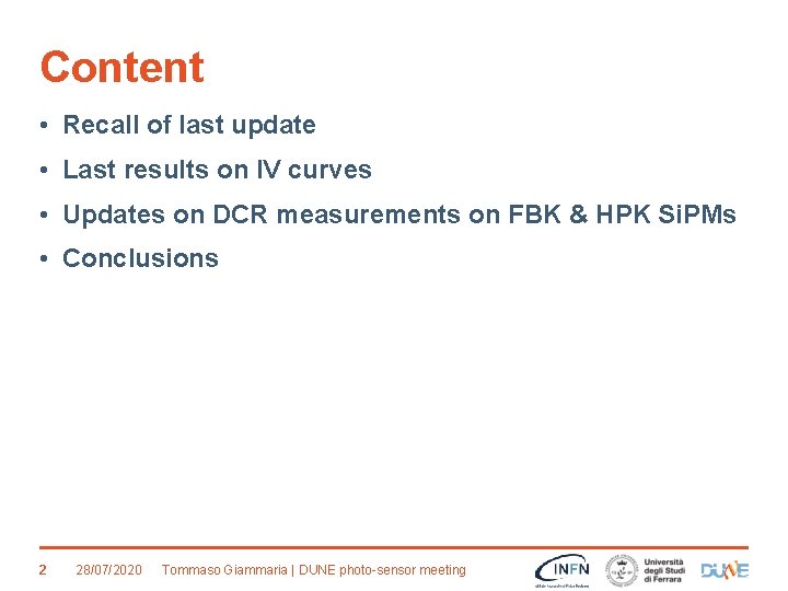 Content • Recall of last update • Last results on IV curves • Updates