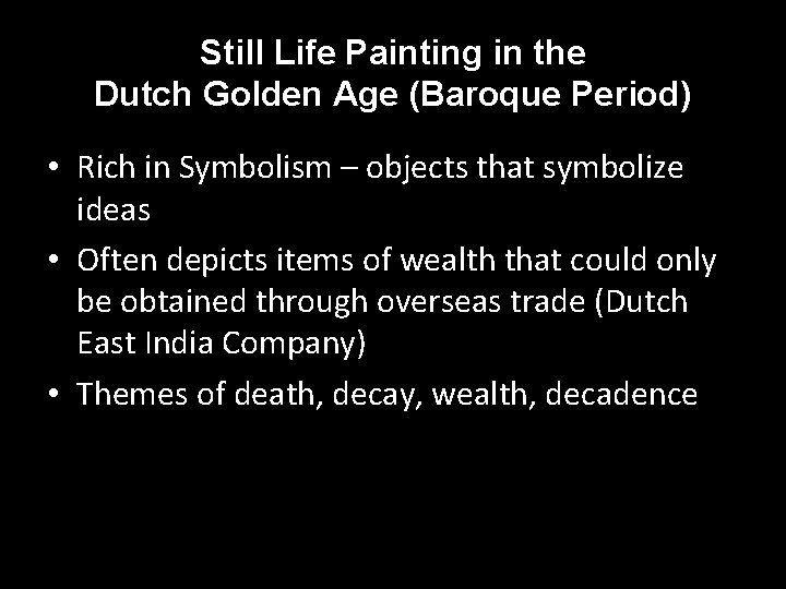 Still Life Painting in the Dutch Golden Age (Baroque Period) • Rich in Symbolism