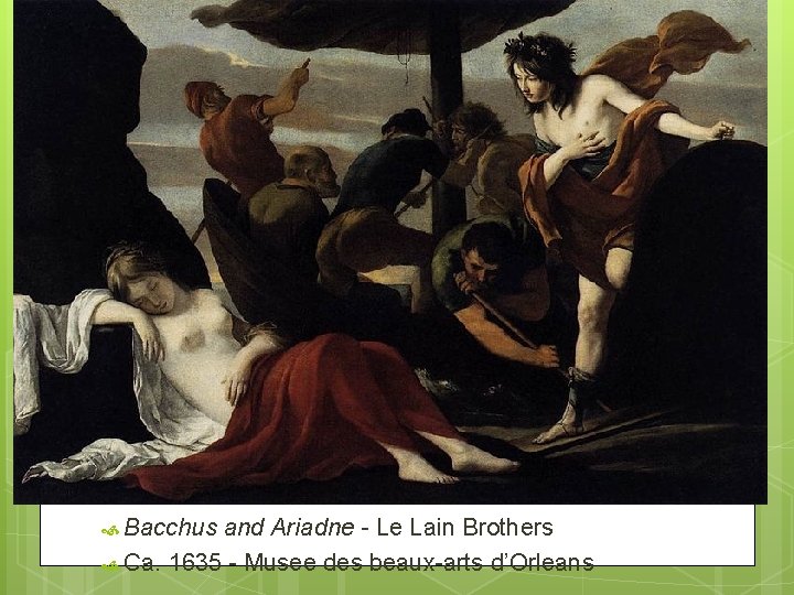  Bacchus and Ariadne - Le Lain Brothers Ca. 1635 - Musee des beaux-arts