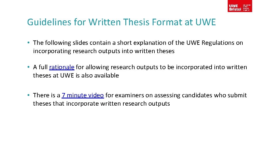 Guidelines for Written Thesis Format at UWE • The following slides contain a short