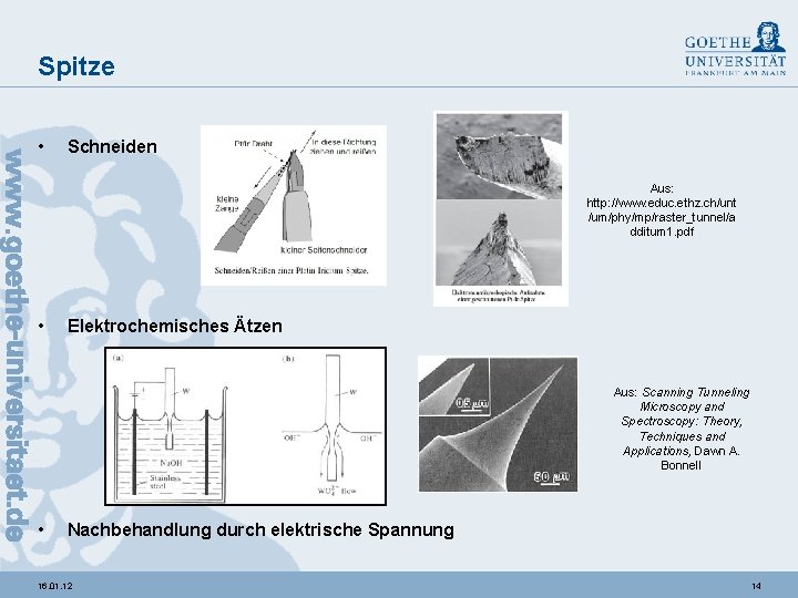 Spitze • Schneiden Aus: http: //www. educ. ethz. ch/unt /um/phy/mp/raster_tunnel/a dditum 1. pdf •