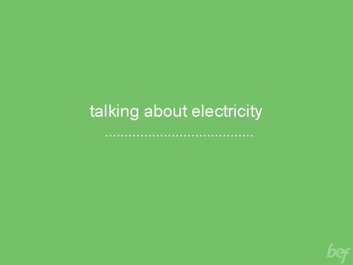 talking about electricity 