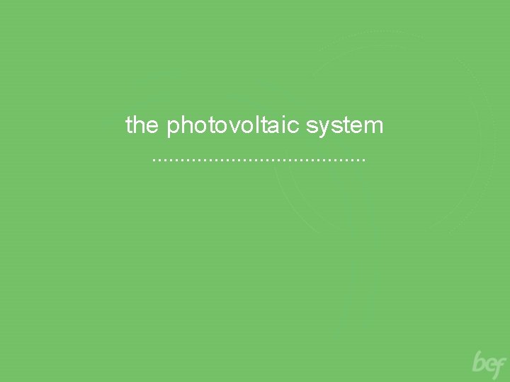 the photovoltaic system 