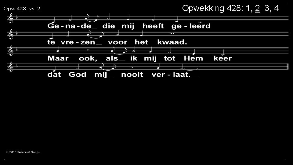 Opwekking 428: 1, 2, 3, 4 . . . 