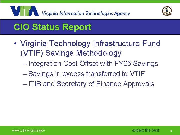 CIO Status Report • Virginia Technology Infrastructure Fund (VTIF) Savings Methodology – Integration Cost