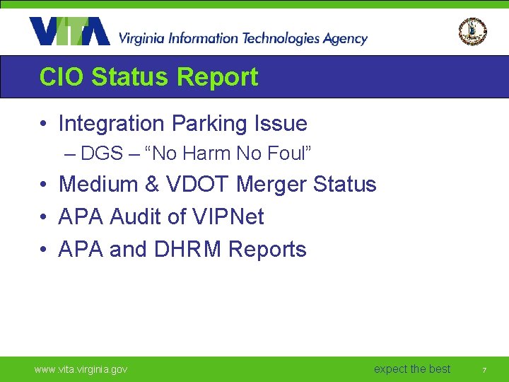 CIO Status Report • Integration Parking Issue – DGS – “No Harm No Foul”