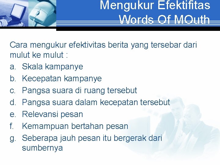 Mengukur Efektifitas Words Of MOuth Cara mengukur efektivitas berita yang tersebar dari mulut ke