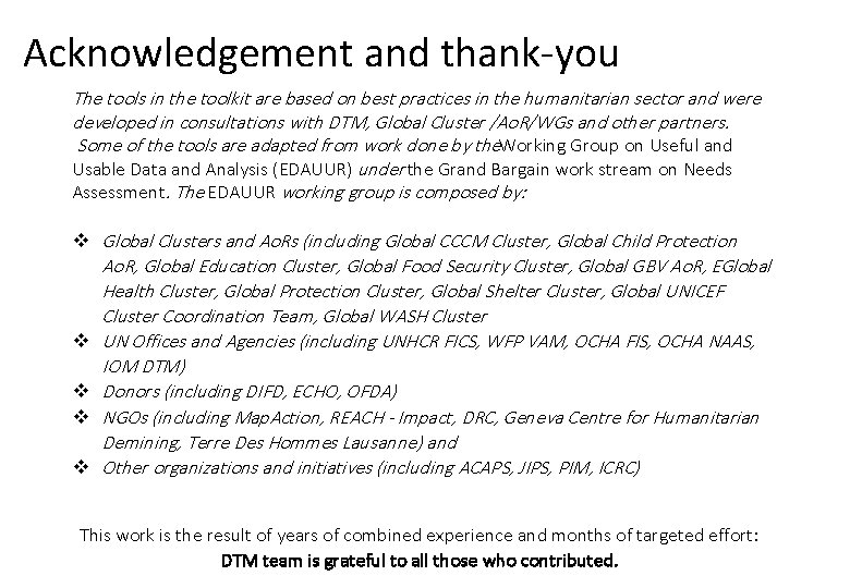 Acknowledgement and thank-you The tools in the toolkit are based on best practices in