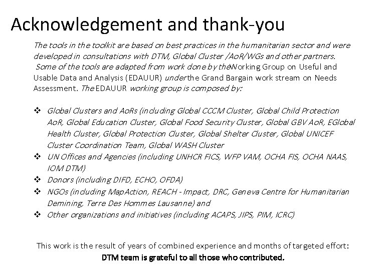 Acknowledgement and thank-you The tools in the toolkit are based on best practices in