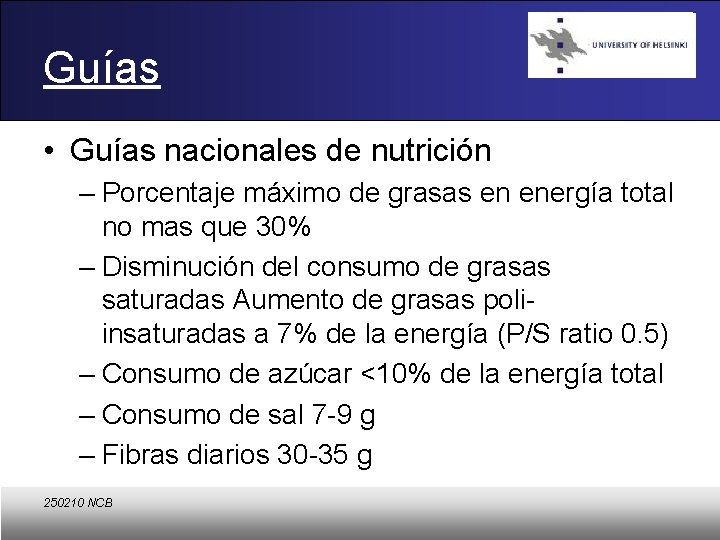 Guías • Guías nacionales de nutrición – Porcentaje máximo de grasas en energía total