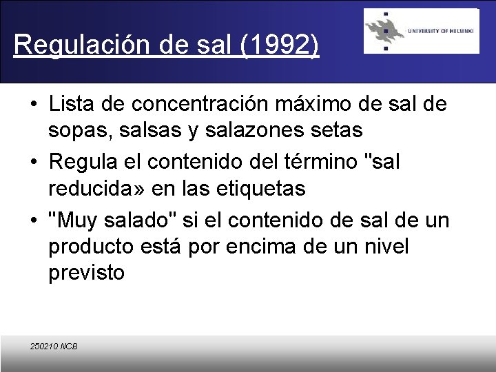 Regulación de sal (1992) • Lista de concentración máximo de sal de sopas, salsas