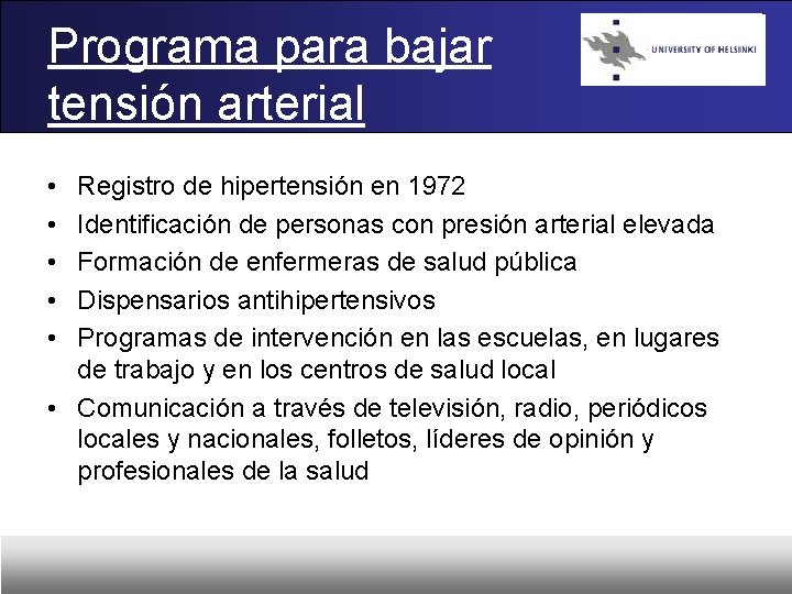 Programa para bajar tensión arterial • • • Registro de hipertensión en 1972 Identificación