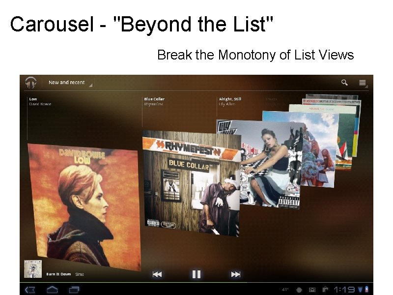 Carousel - "Beyond the List" Break the Monotony of List Views Carousel - "Beyond the List" Break the Monotony of List Views