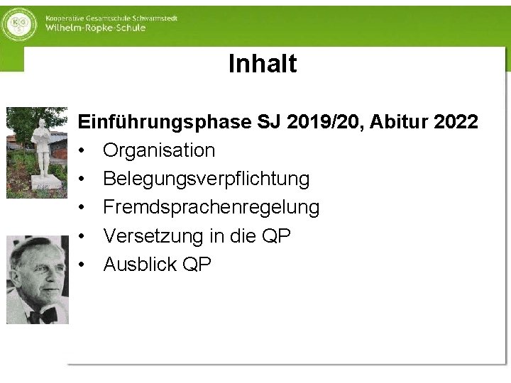 Inhalt Einführungsphase SJ 2019/20, Abitur 2022 • Organisation • Belegungsverpflichtung • Fremdsprachenregelung • Versetzung