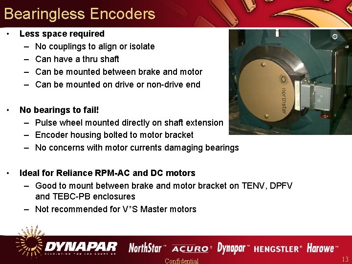 Bearingless Encoders • Less space required – No couplings to align or isolate –