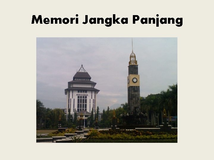 Memori Jangka Panjang 