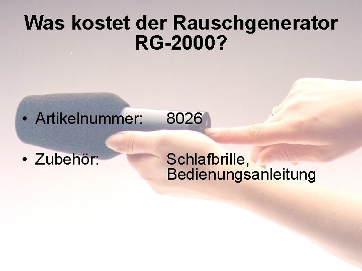 Was kostet der Rauschgenerator RG-2000? • Artikelnummer: 8026 • Zubehör: Schlafbrille, Bedienungsanleitung 