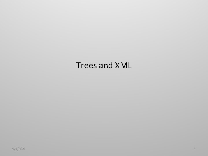 Trees and XML 9/5/2021 4 