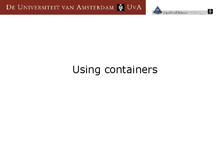 Using containers 