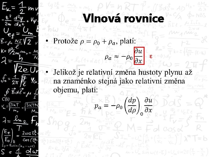 Vlnová rovnice • ε 