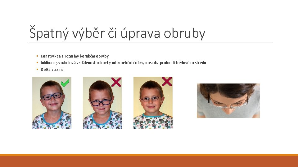Špatný výběr či úprava obruby § Konstrukce a rozměry korekční obruby § Inklinace, vrcholová