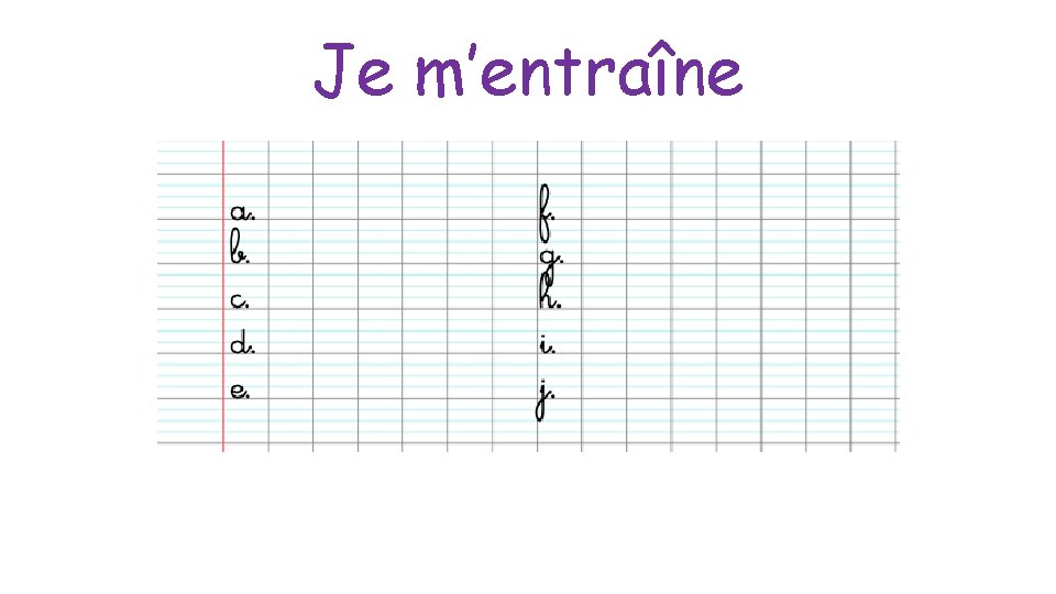 Je m’entraîne 