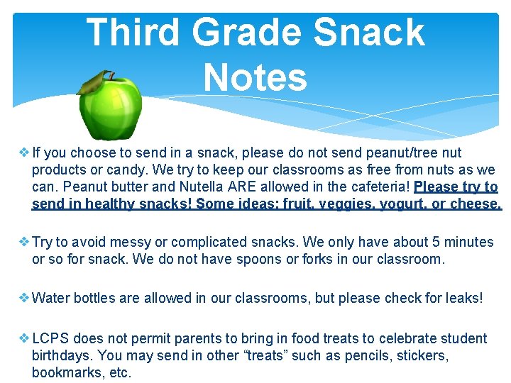 Third Grade Snack Notes ❖If you choose to send in a snack, please do