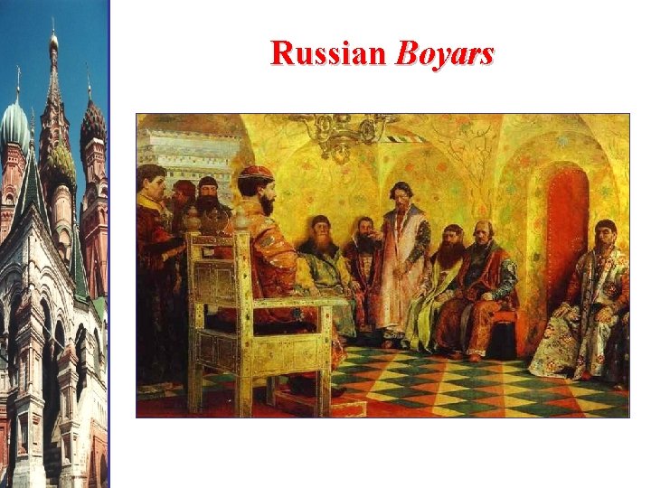 Russian Boyars 