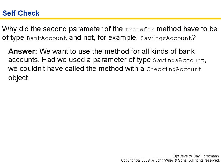 Self Check Why did the second parameter of the transfer method have to be