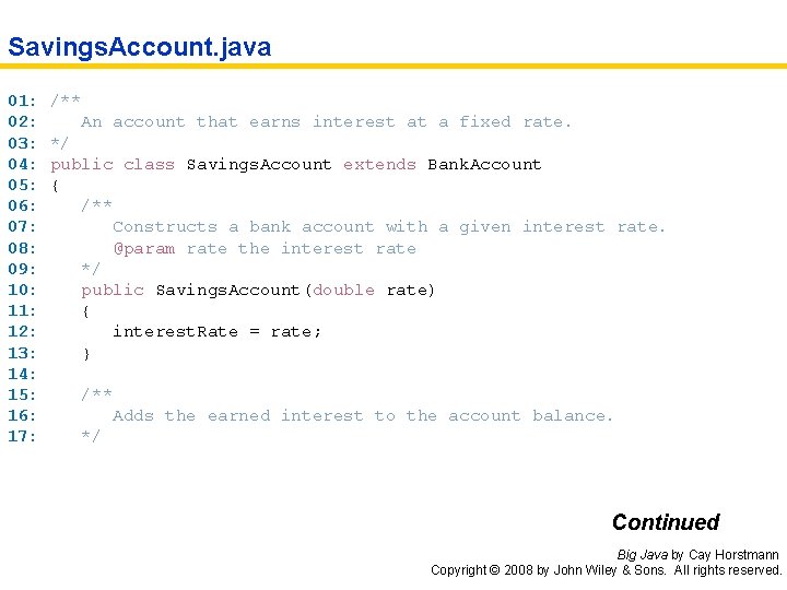 Savings. Account. java 01: 02: 03: 04: 05: 06: 07: 08: 09: 10: 11: