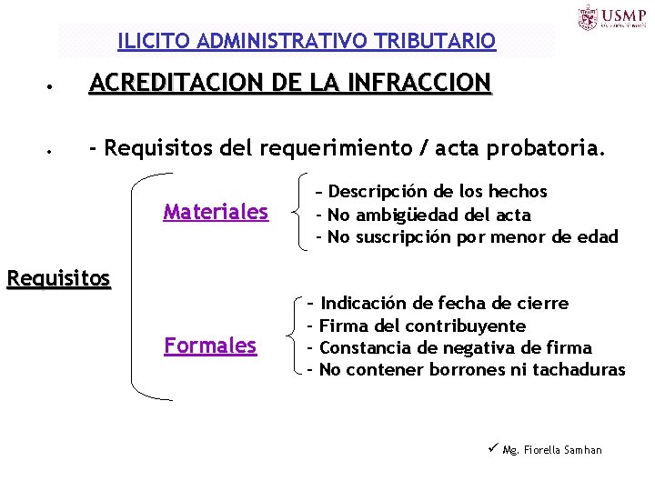 ILICITO ADMINISTRATIVO TRIBUTARIO • ACREDITACION DE LA INFRACCION • - Requisitos del requerimiento /