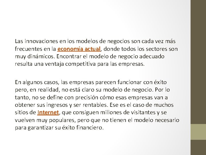 Las innovaciones en los modelos de negocios son cada vez más frecuentes en la