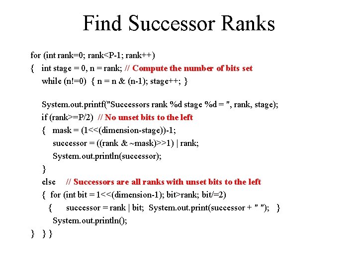 Find Successor Ranks for (int rank=0; rank<P-1; rank++) { int stage = 0, n